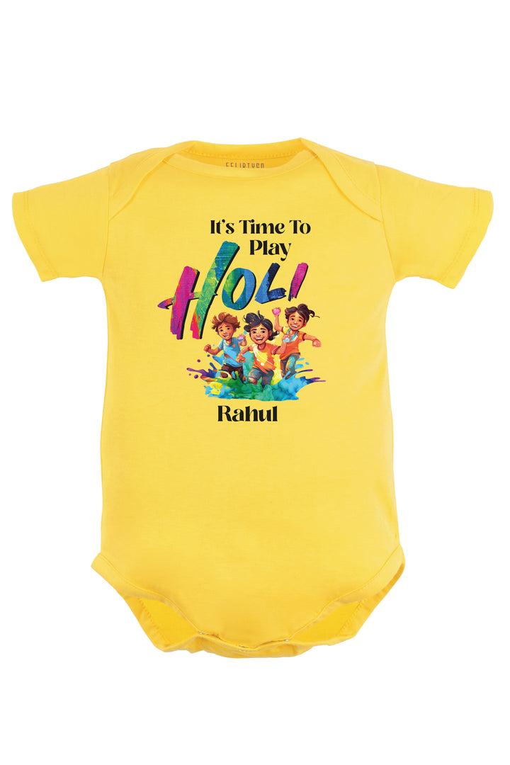 It's Time To Play Holi Baby Romper | Onesies w/ Custom Name