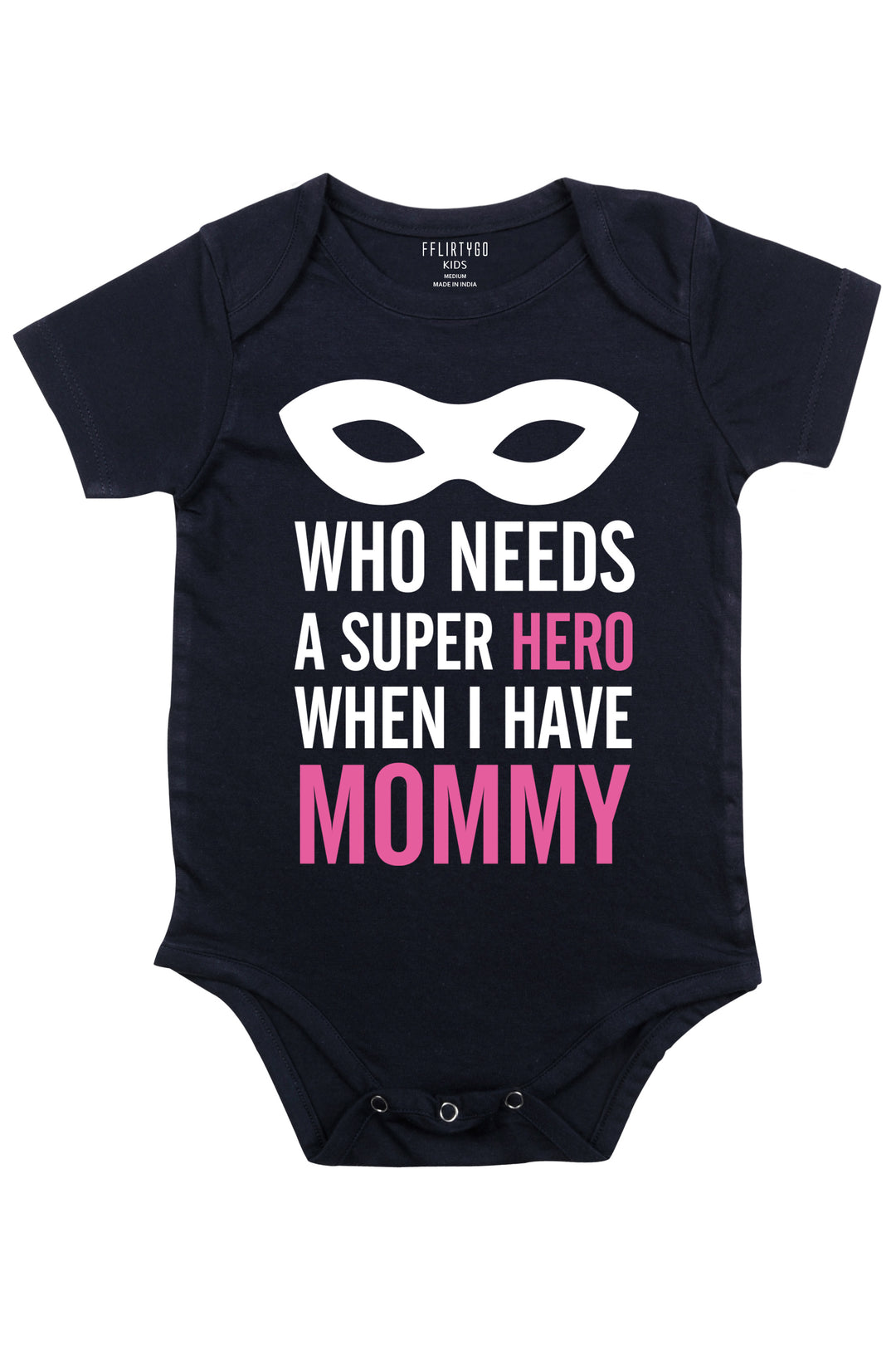 Who Needs A Super Hero When I Have Mommy - FflirtyGo