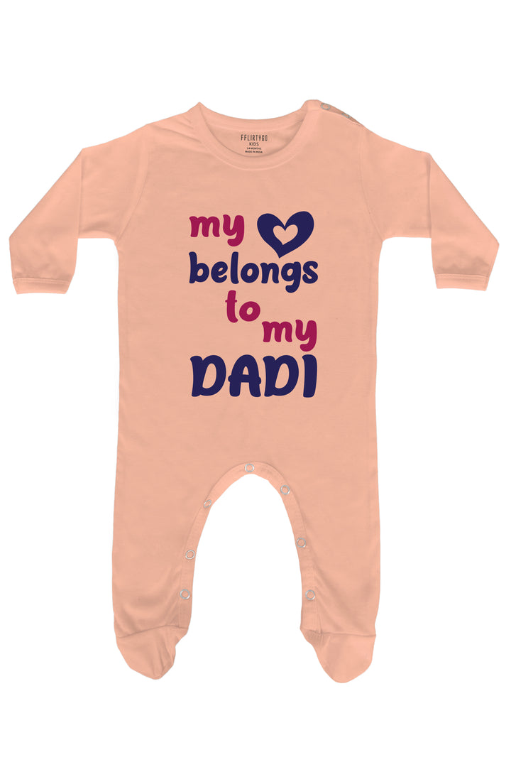 My Love Belongs To My Dadi Baby Romper | Onesies