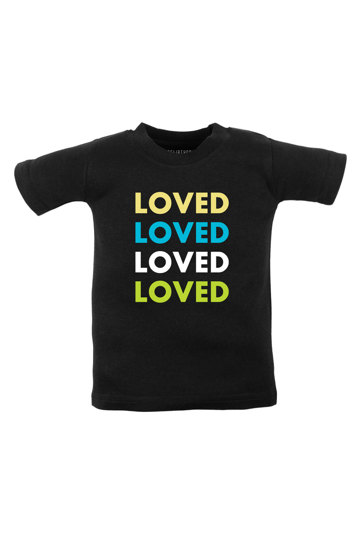 Loved Kids T Shirt