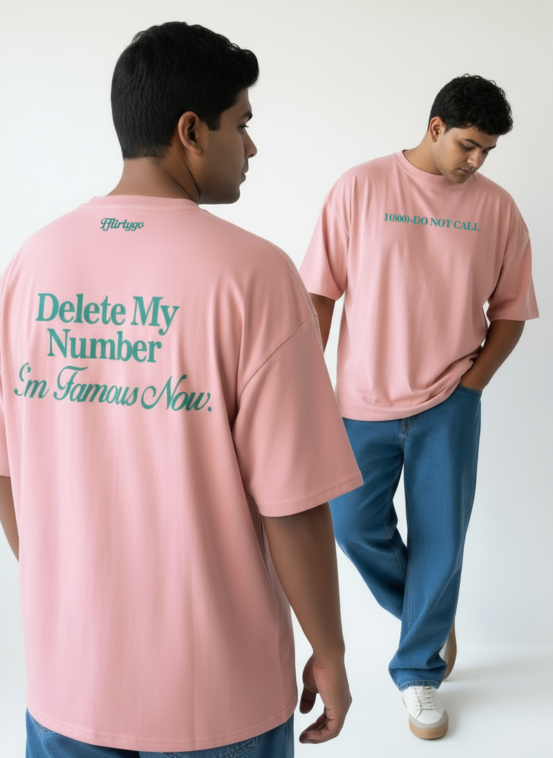 Delete My Number I'm Famous Now Men's Oversized T-Shirt