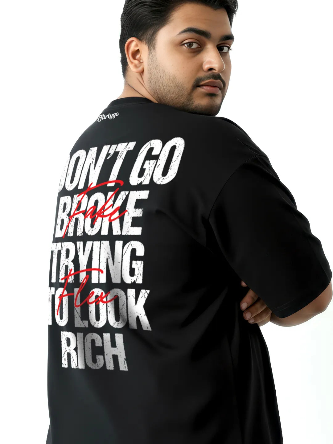 Don't Go Broke Trying To Look Rich Mens Oversized T-Shirt