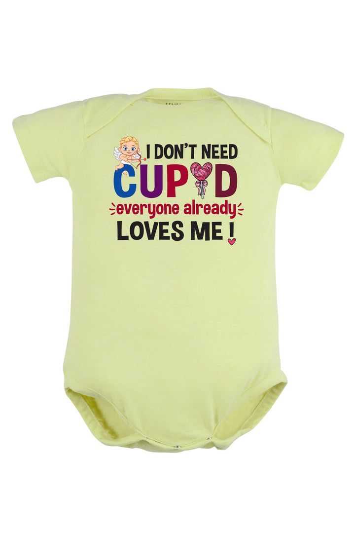 I Don't Need Cupid Baby Romper | Onesies