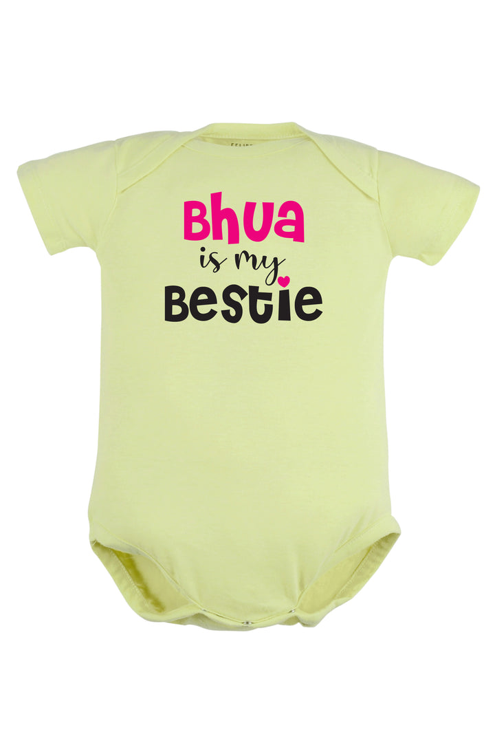 Bhua Is My Bestie Baby Romper | Onesies