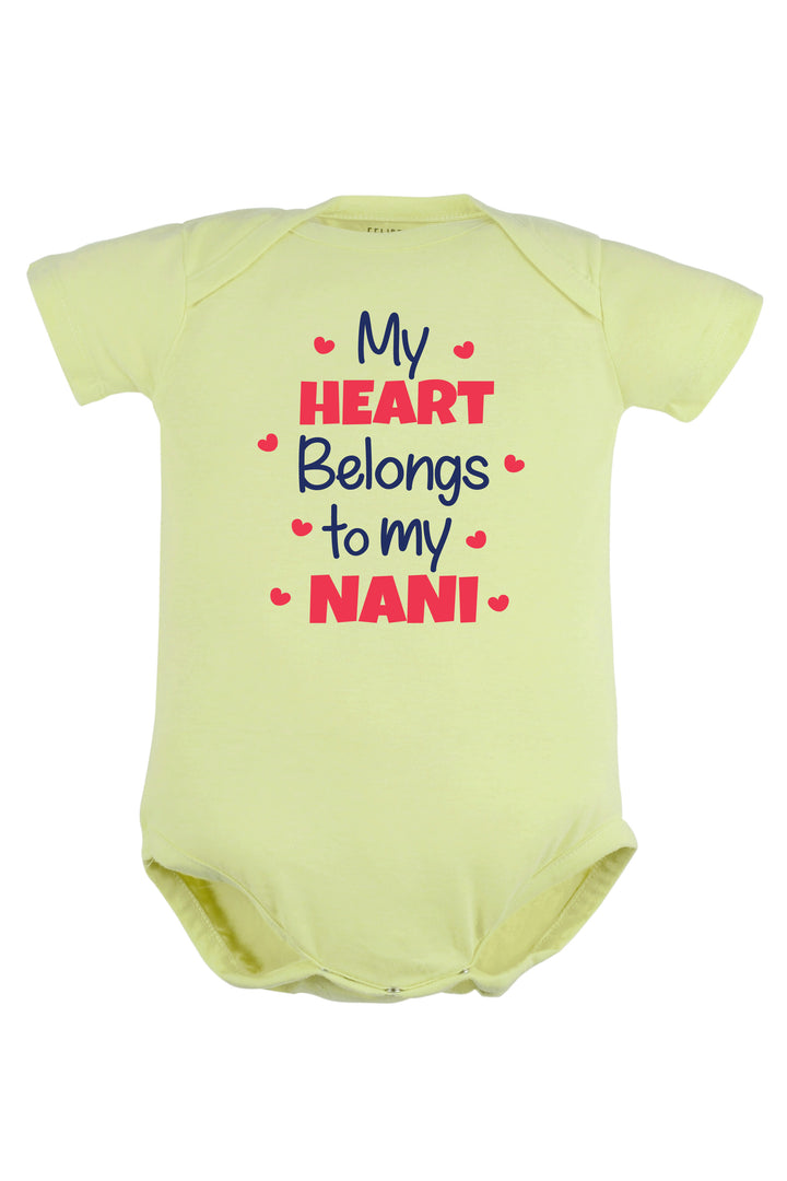My Heart Belongs To My Nani Baby Romper | Onesies
