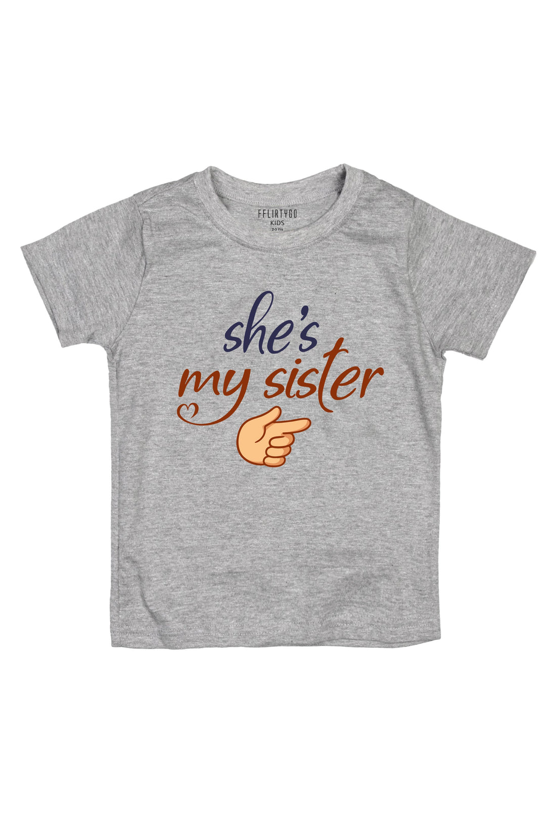 She Is My Sister KIDS T SHIRT