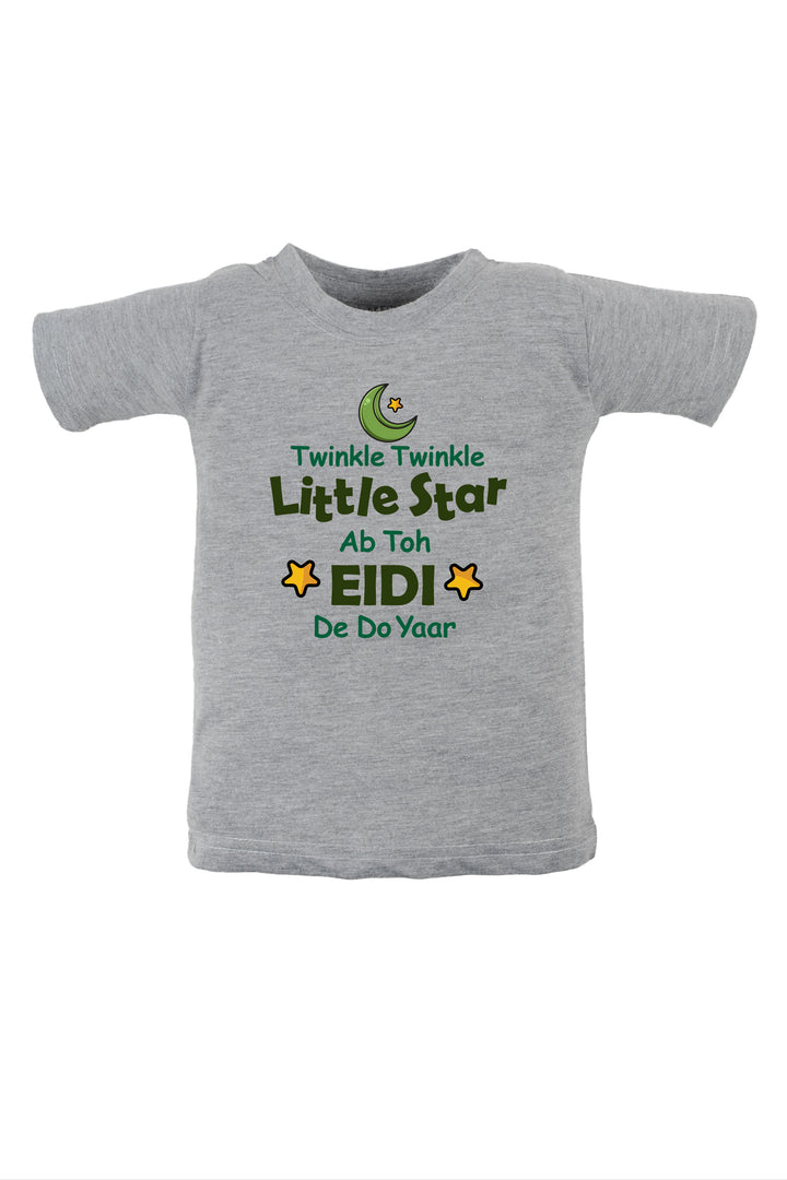 Twinkle Twinkle Little Star - Ab Toh Eidi De Do Yaar Kids T Shirt