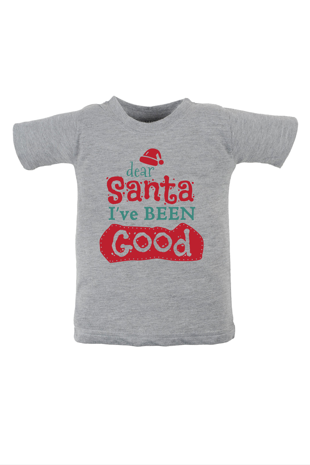 Dear Santa I've Been Good Kids T Shirt