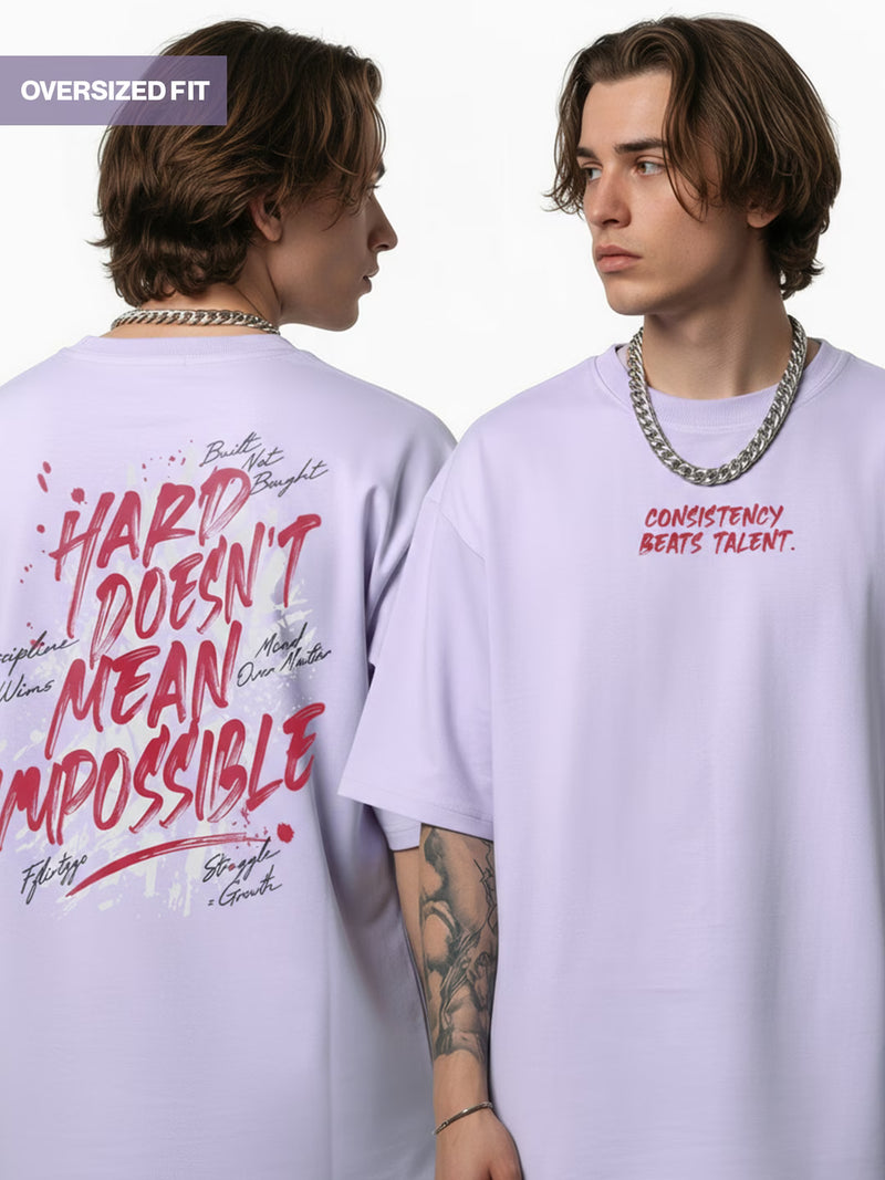 Hard Doesn't Mean Impossible Men's Oversized T-Shirt