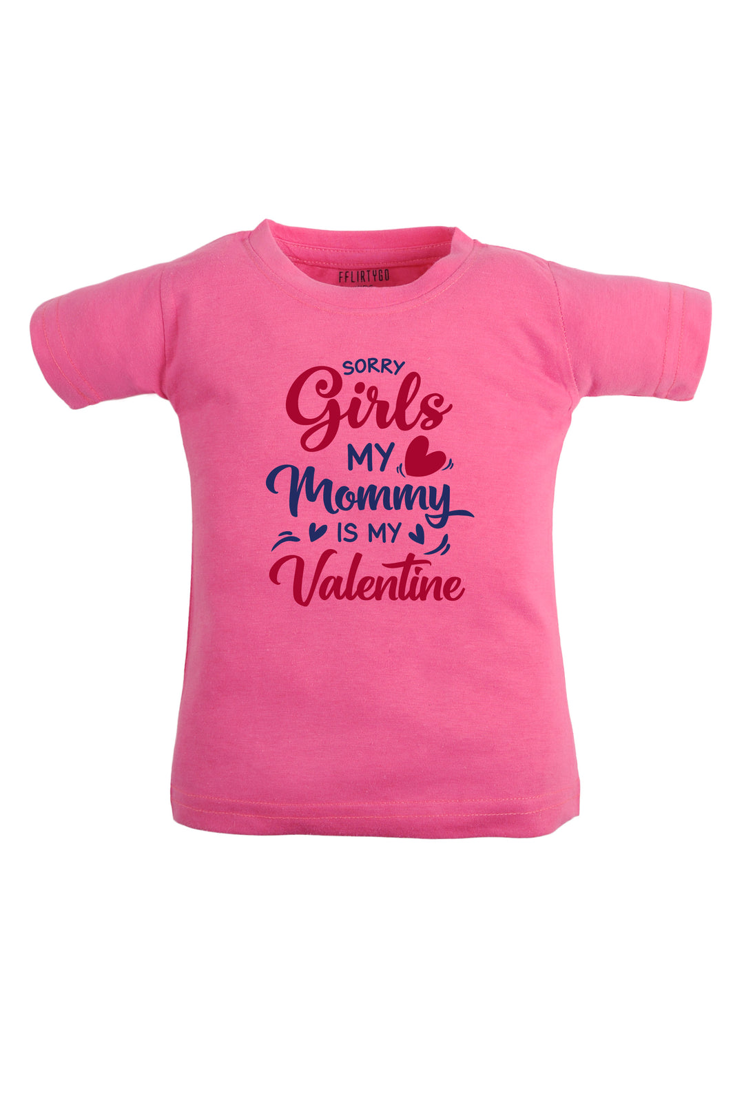 Sorry  Girls Mommy Is My Valentine Kids T Shirt