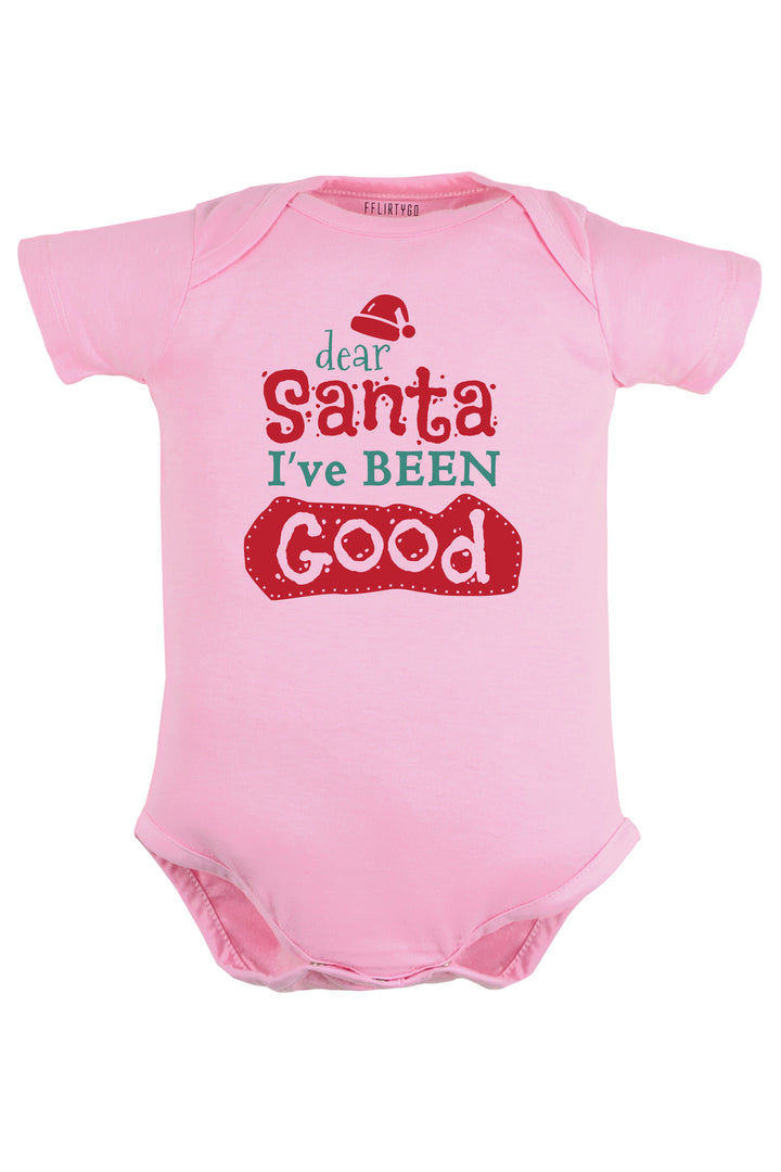 Dear Santa I have been Good Baby Romper | Onesies