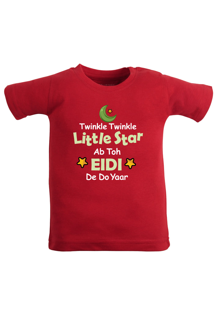 Twinkle Twinkle Little Star - Ab Toh Eidi De Do Yaar Kids T Shirt