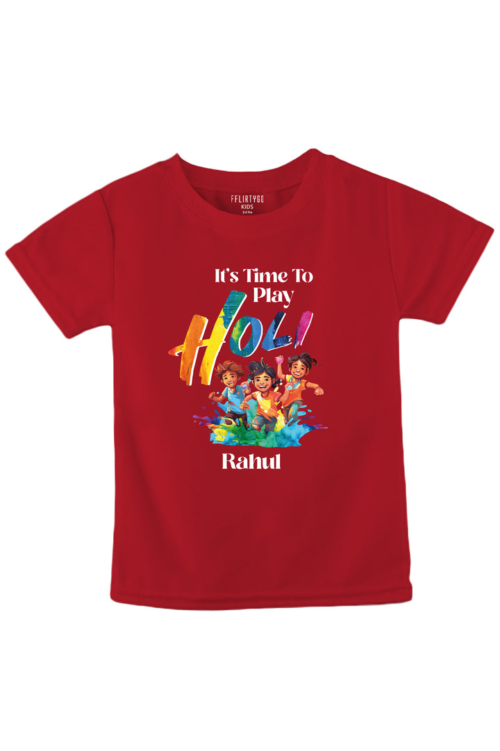 It's Time To Play Holi Kids T Shirt w/ Custom Name