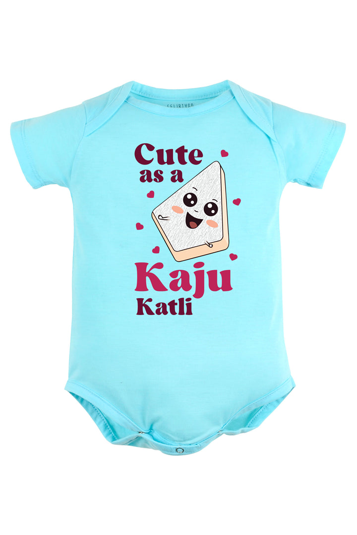 Cute As A Kaju Katli Baby Romper | Onesies