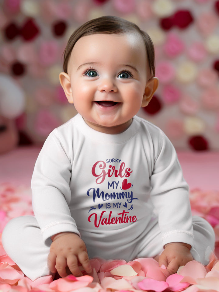 Sorry Girls My Mommy is my Valentine Baby Romper | Onesies