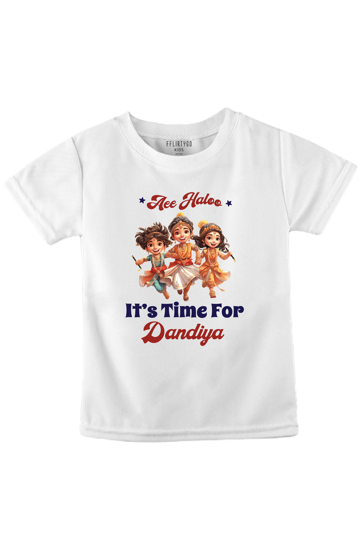 Aee Haloo It's Time For Dandiya Kids T Shirt