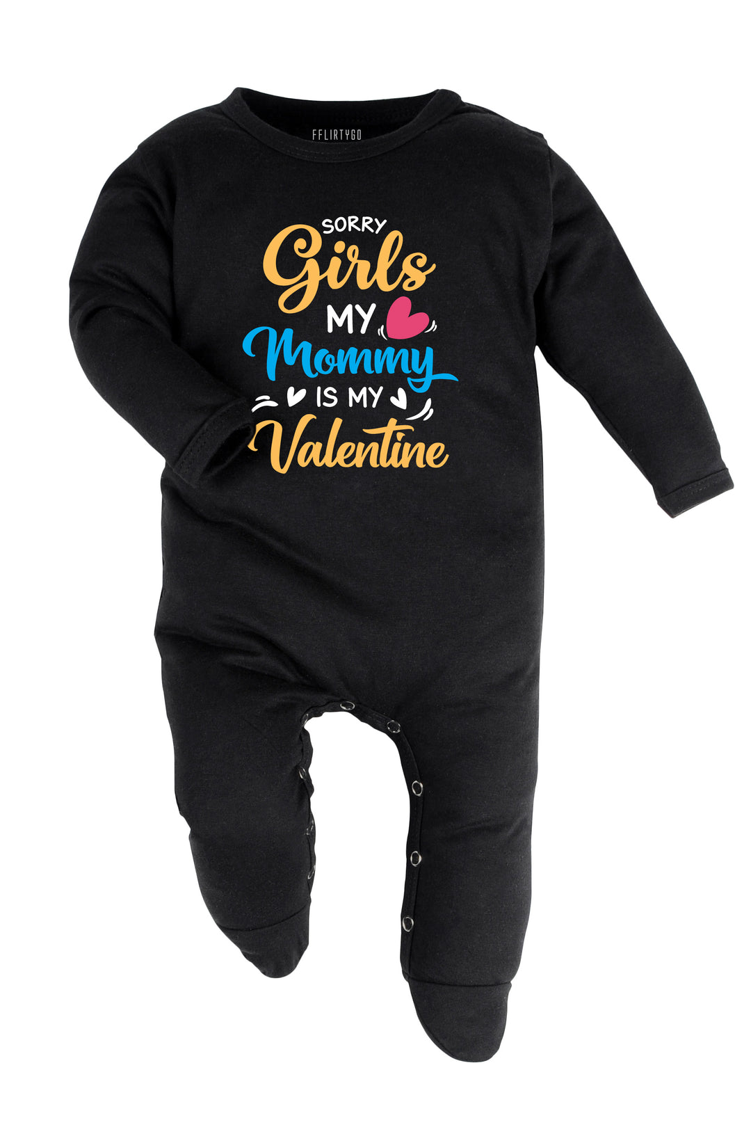 Sorry Girls My Mommy is my Valentine Baby Romper | Onesies