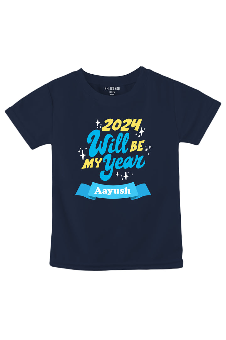 2024 Will Be My Year Kids T Shirt w/ Custom Name