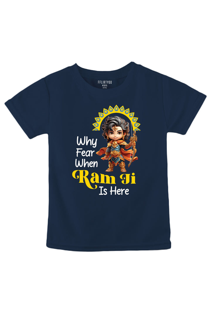 Why Fear When Ram Ji Is Here Kids T Shirt