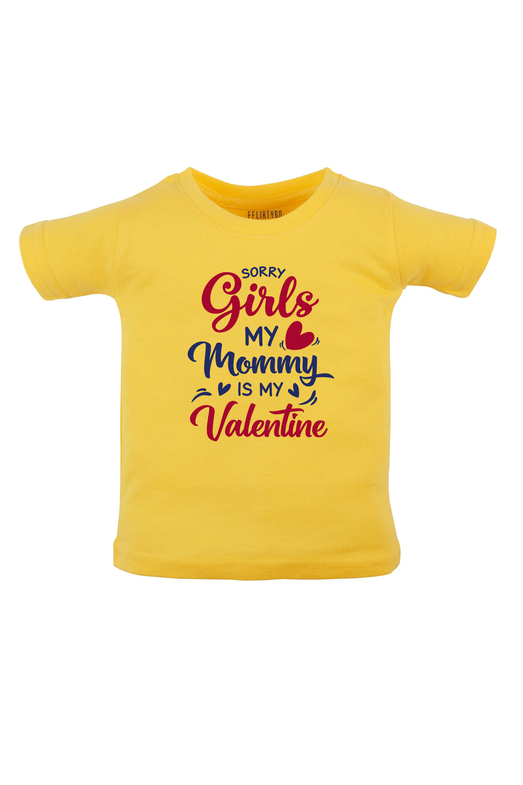 Sorry  Girls Mommy Is My Valentine Kids T Shirt