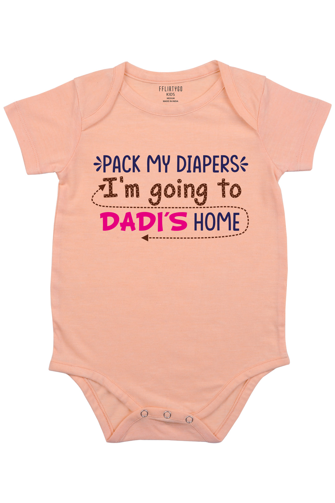 Pack My Diapers I'M Going To Dadi's Home - FflirtyGo