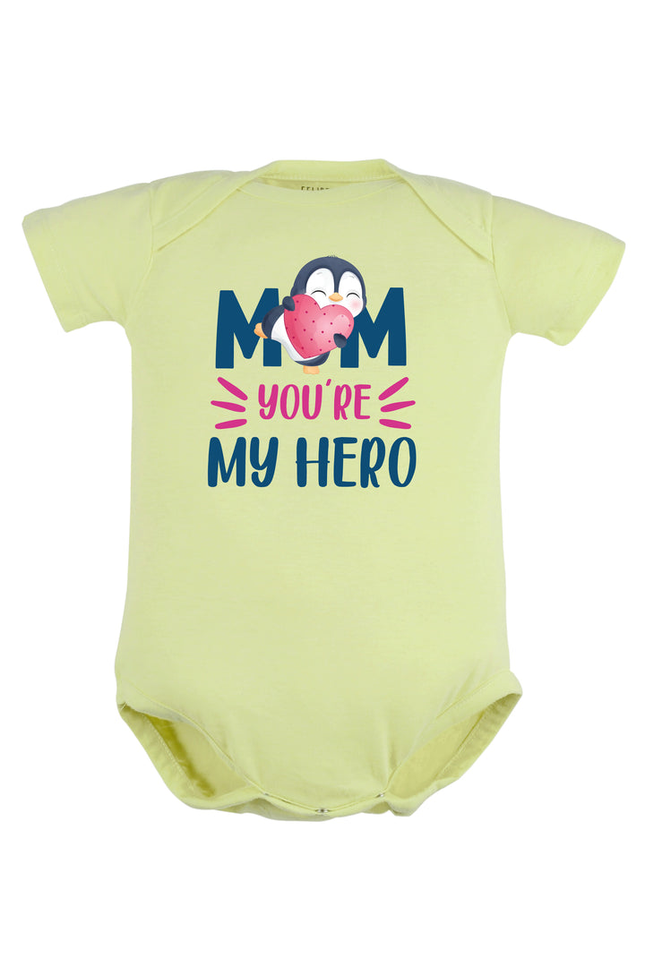 Mom You're My Hero Baby Romper | Onesies