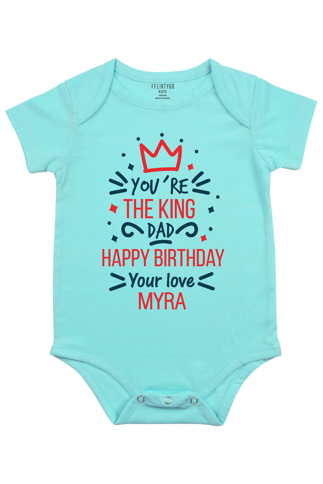 You Are The King Dad  Baby Romper | Onesies w/ Custom Name