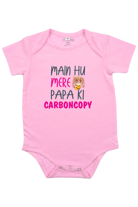 Main Hu Mere Papa Ki Carboncopy Girl Baby Romper | Onesies