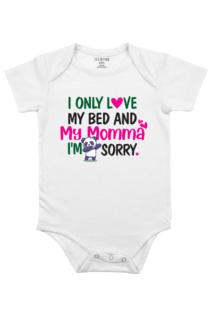 I Only Love My Bed and My Momma Baby Romper | Onesies