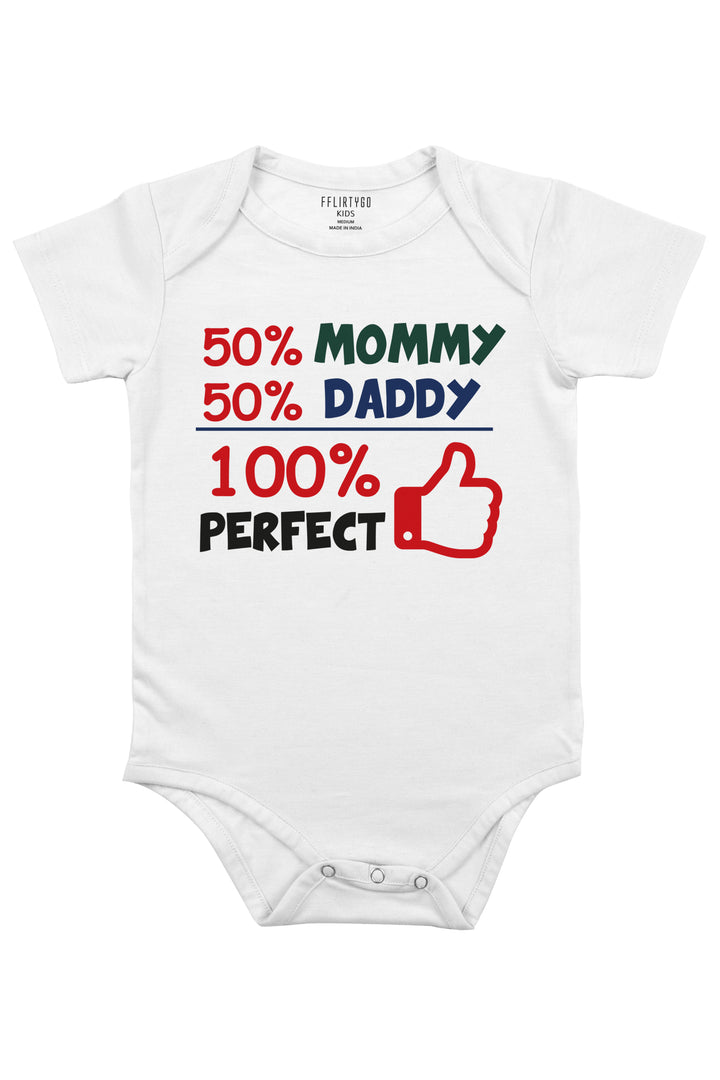 50% Mommy 50%Daddy 100% Perfect Baby Romper | Onesies