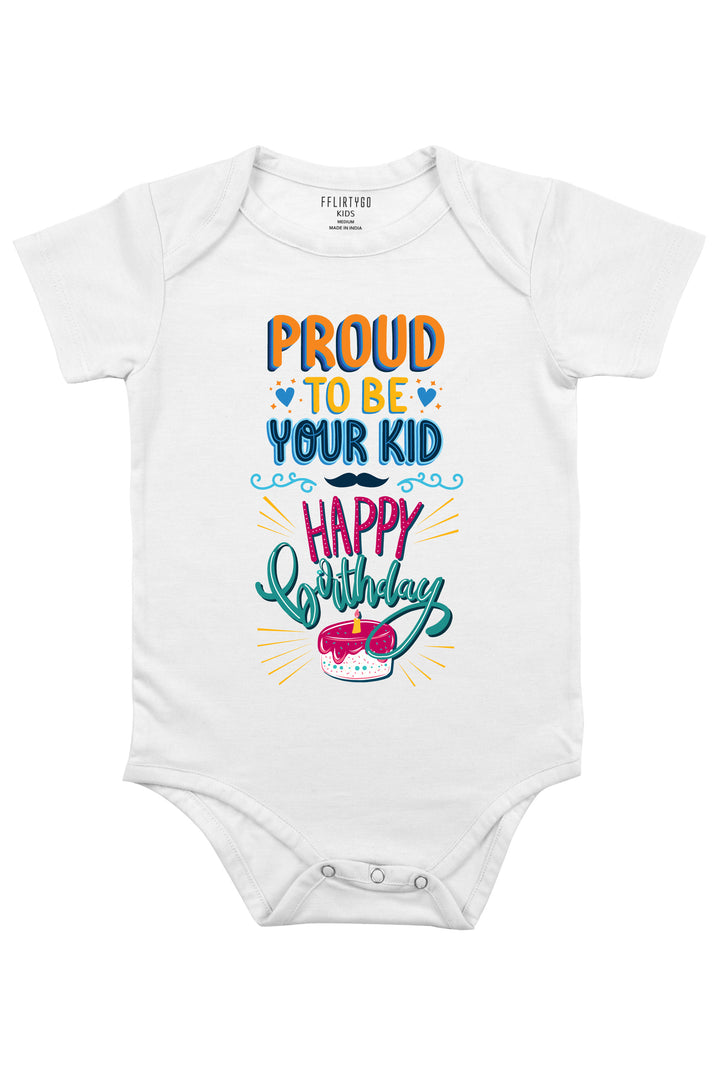 Proud To Be Your Kid Baby Romper | Onesies