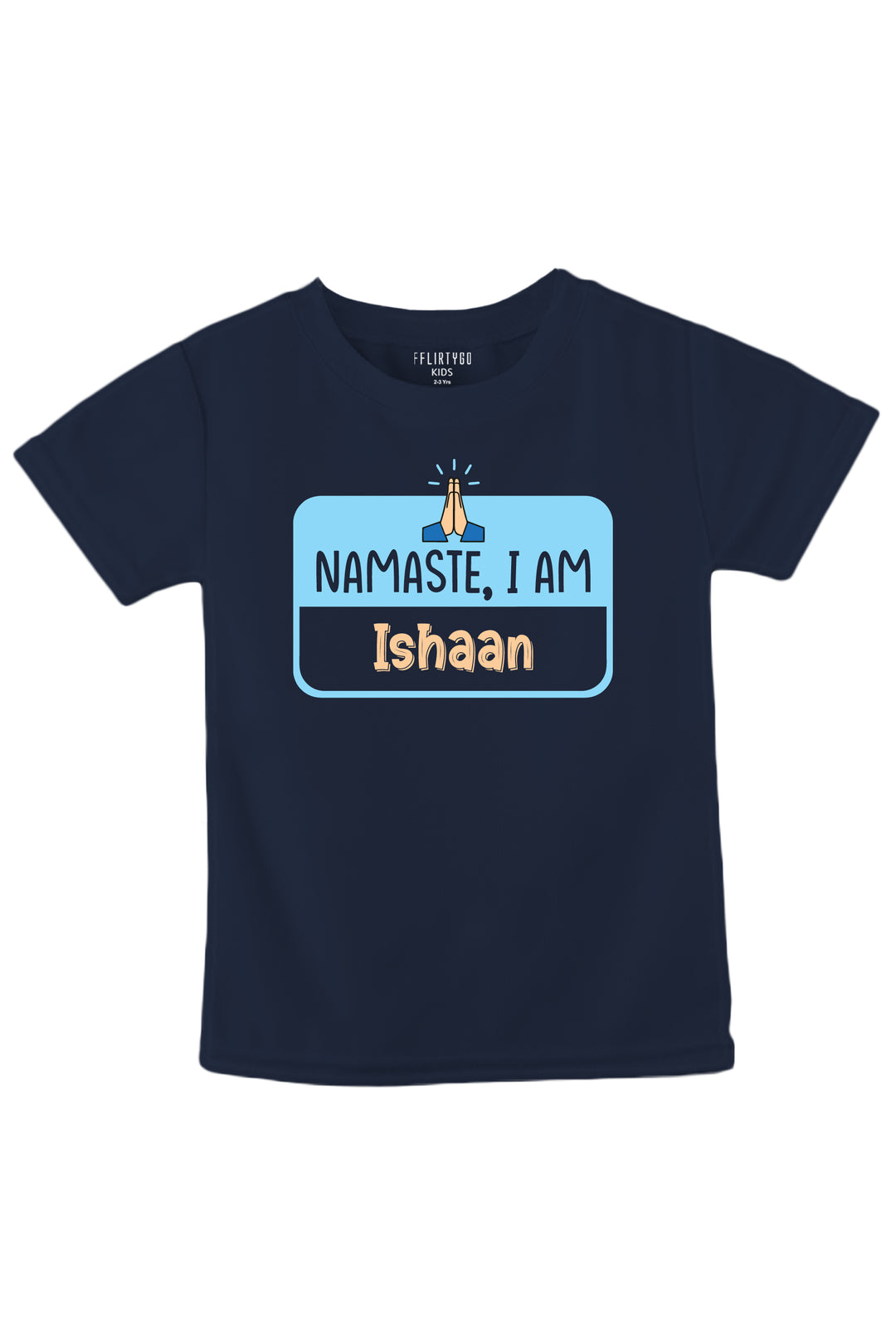 Namaste I Am Custom Name