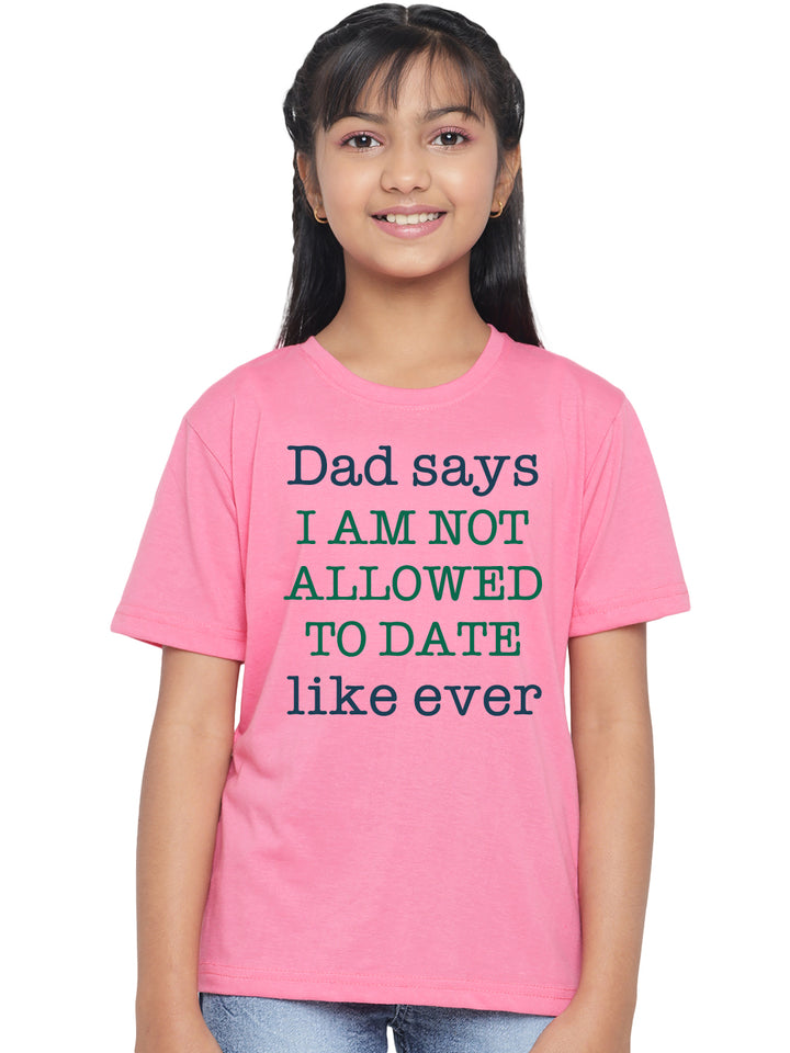 Dad Says I am