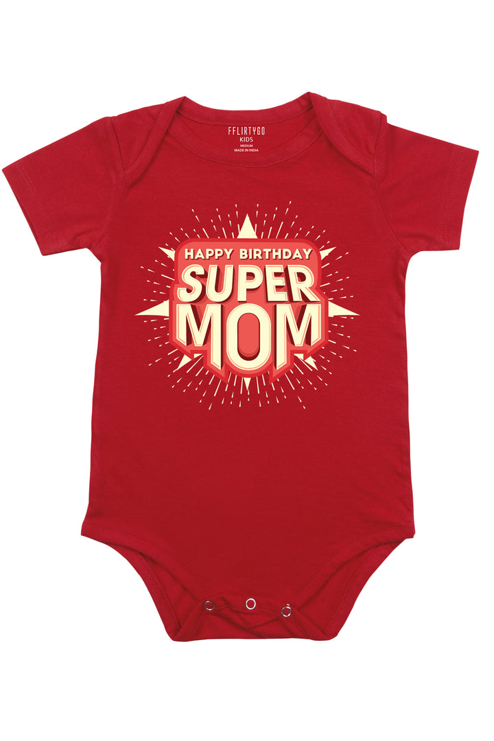 Happy Birthday Super Mom Baby Romper | Onesies